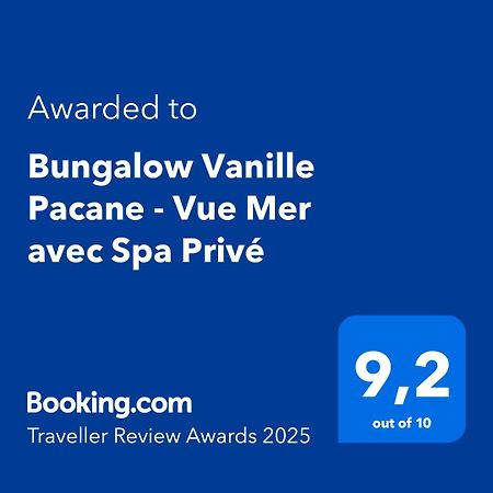 Bungalow Vanille Pacane - Vue Mer Avec Spa Prive เลส์ทรัวส์-ซีเลต์ ภายนอก รูปภาพ